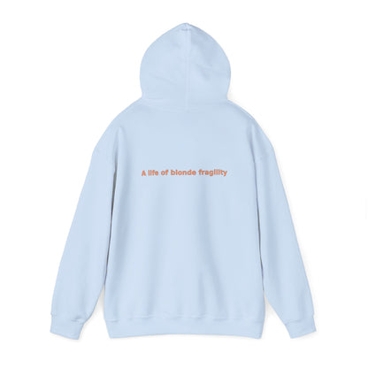 A Life of Blonde Fragility - Unisex Heavy Blend™ Hooded Sweatshirt