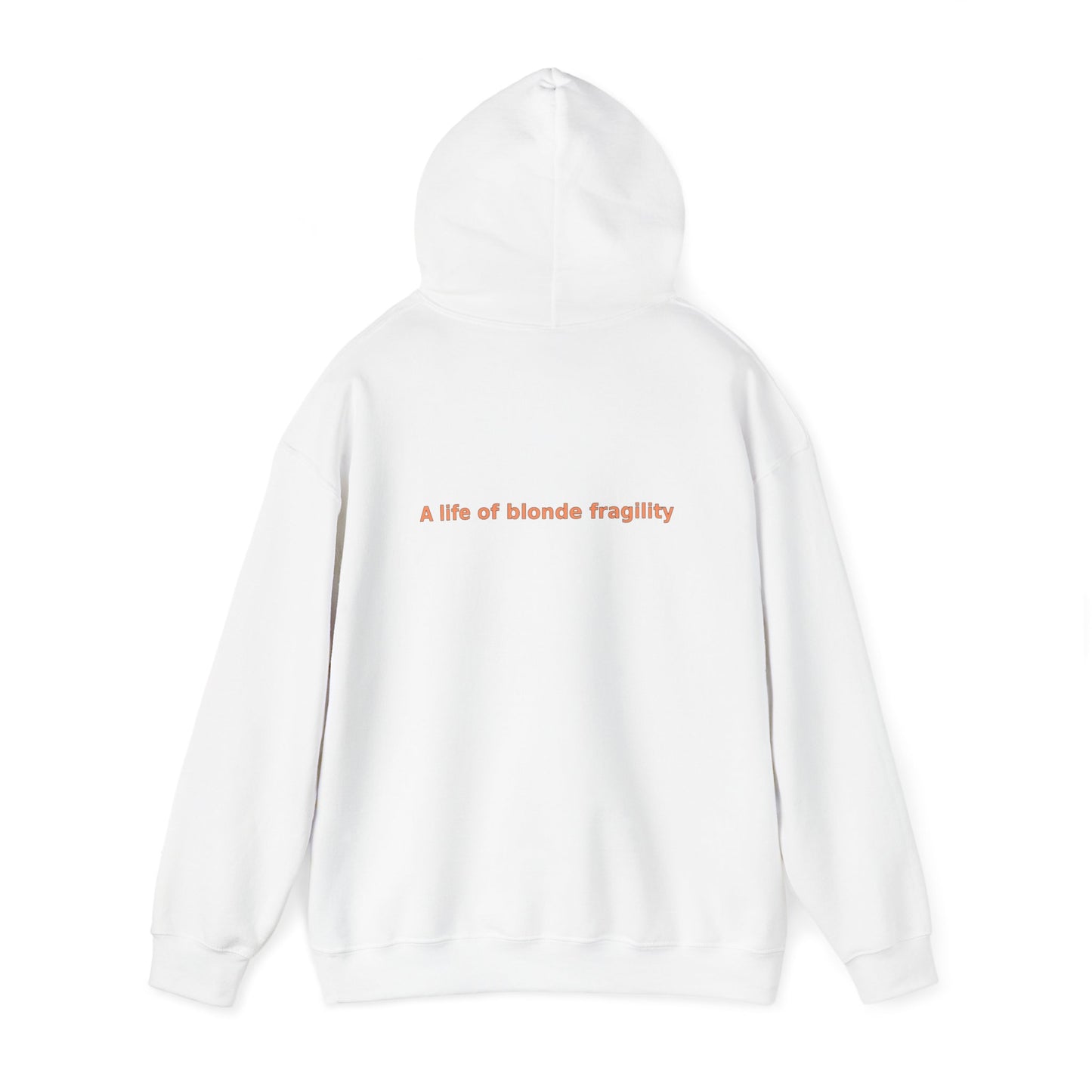 A Life of Blonde Fragility - Unisex Heavy Blend™ Hooded Sweatshirt