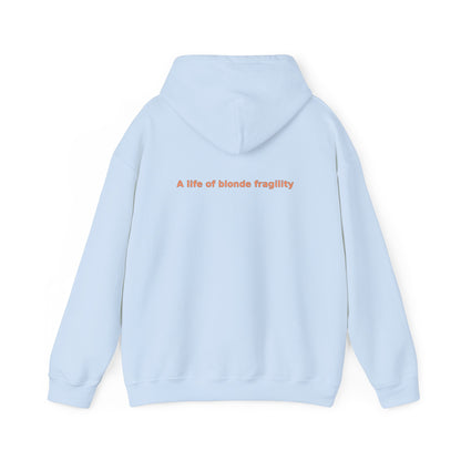 A Life of Blonde Fragility - Unisex Heavy Blend™ Hooded Sweatshirt