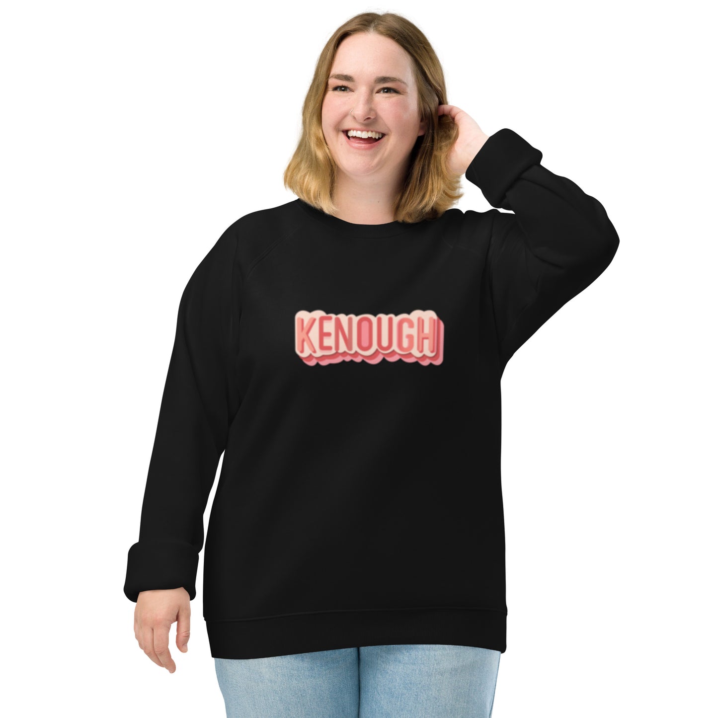 Kenough - Unisex Organic Raglan Sweatshirt