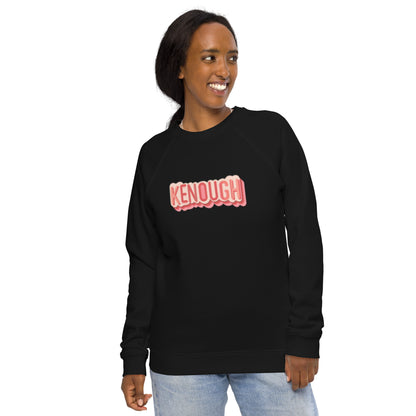 Kenough - Unisex Organic Raglan Sweatshirt